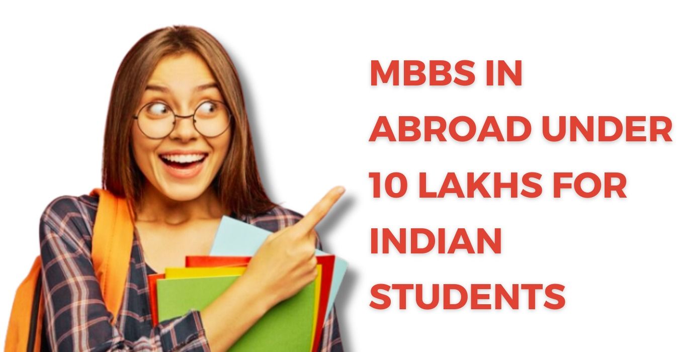 Study MBBS Abroad under 10 Lakhs