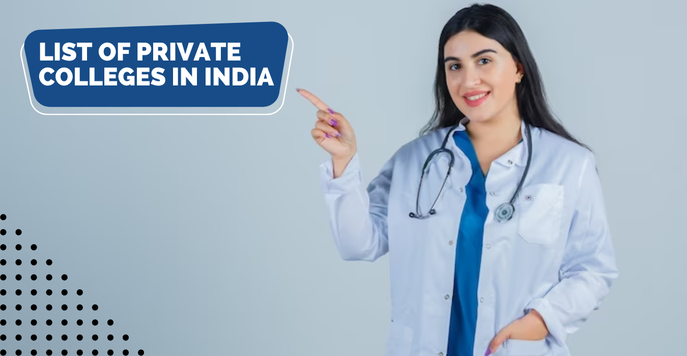 List of Private Medical Colleges in India