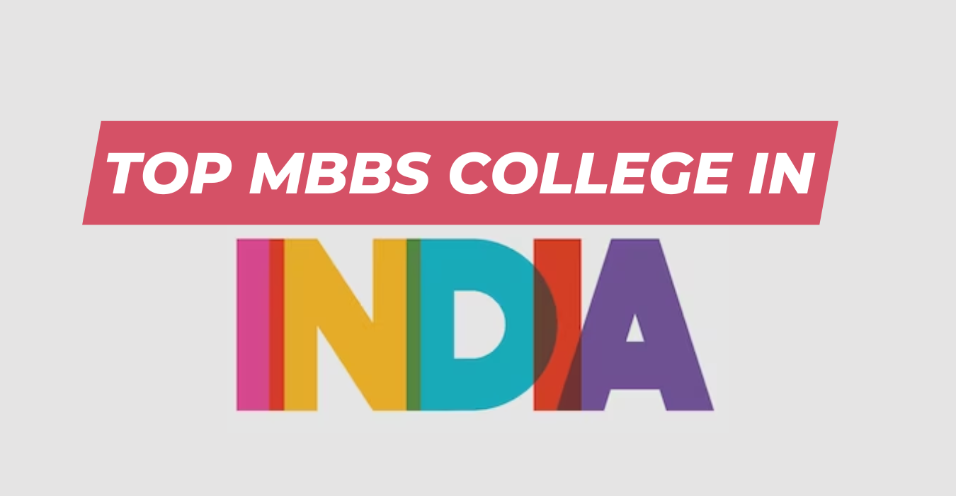 Top MBBS College in India
