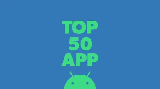 Le migliori 50 app per Android