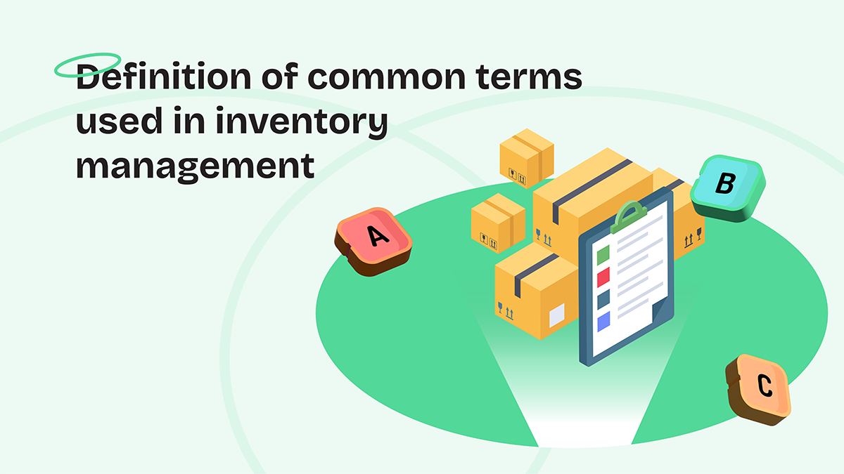 Definition of common terms used in inventory management