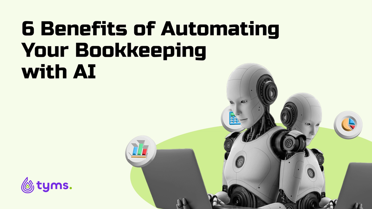 6 Benefits of Automating Your Business's Bookkeeping With AI
