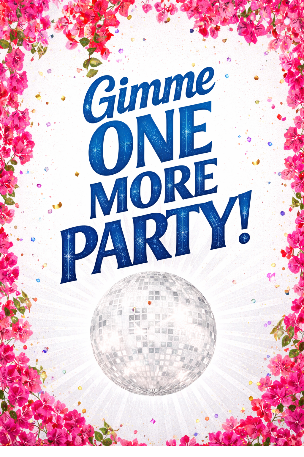 gimme one more party