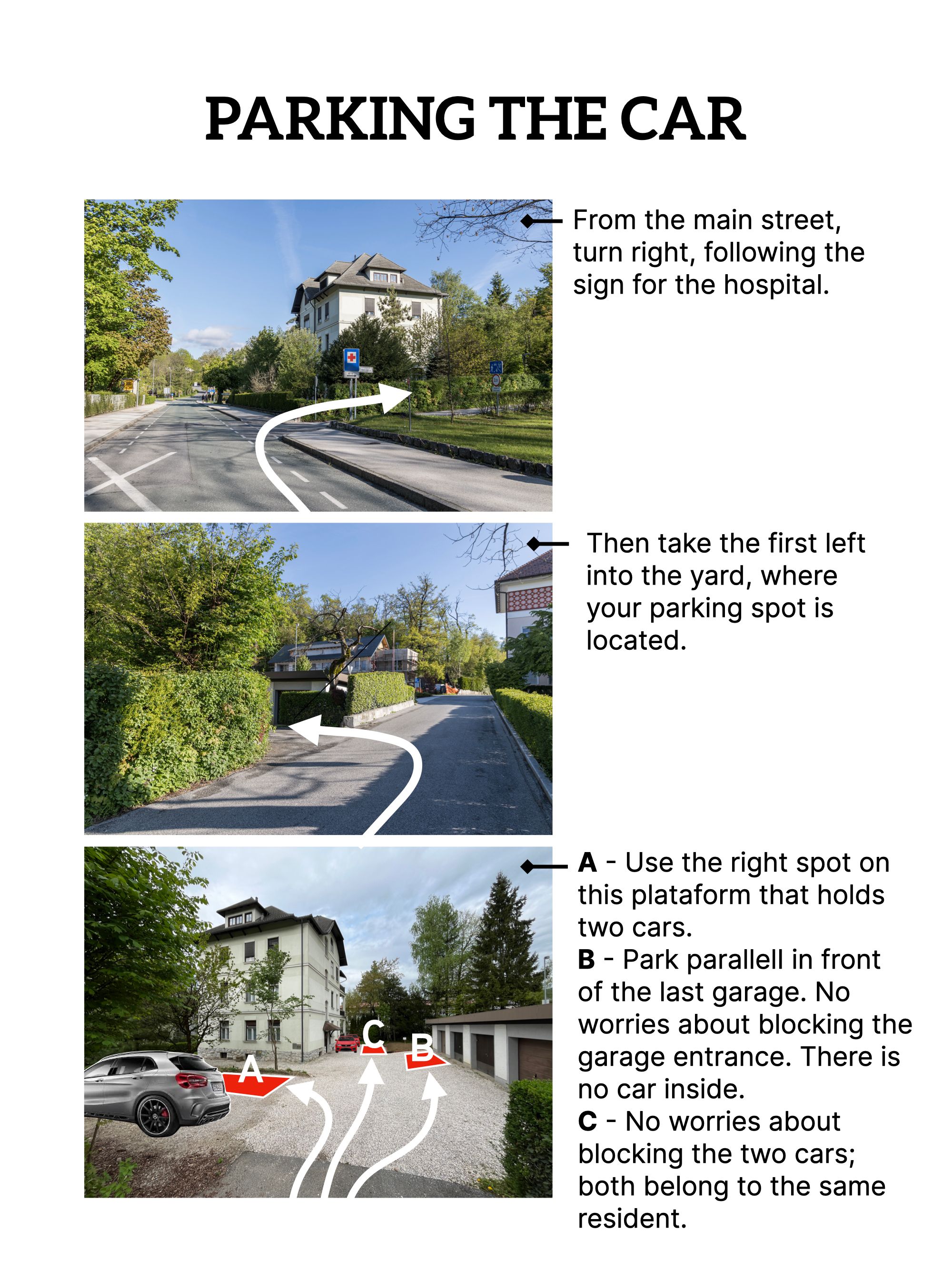 for parking, turn right from the main street and first left to the yard.