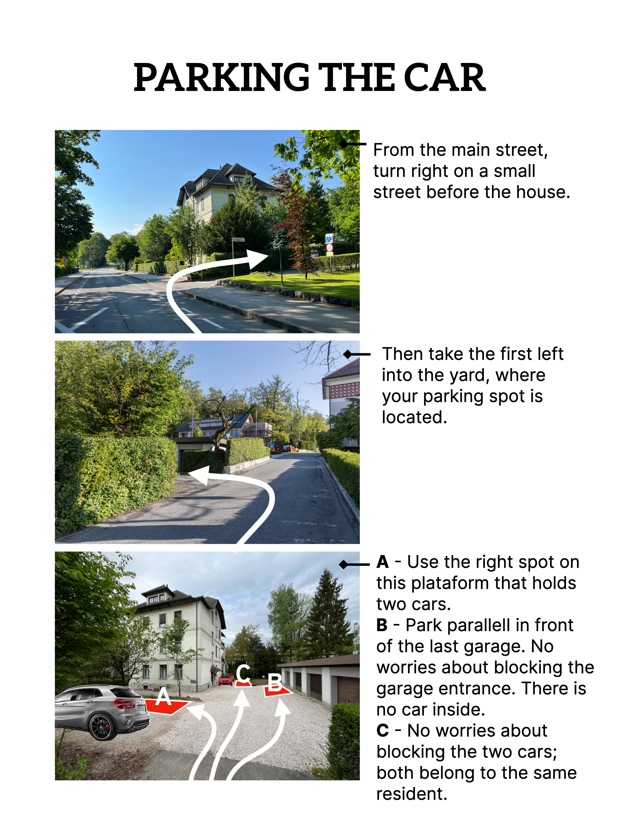 for parking, turn right from the main street and first left to the yard.