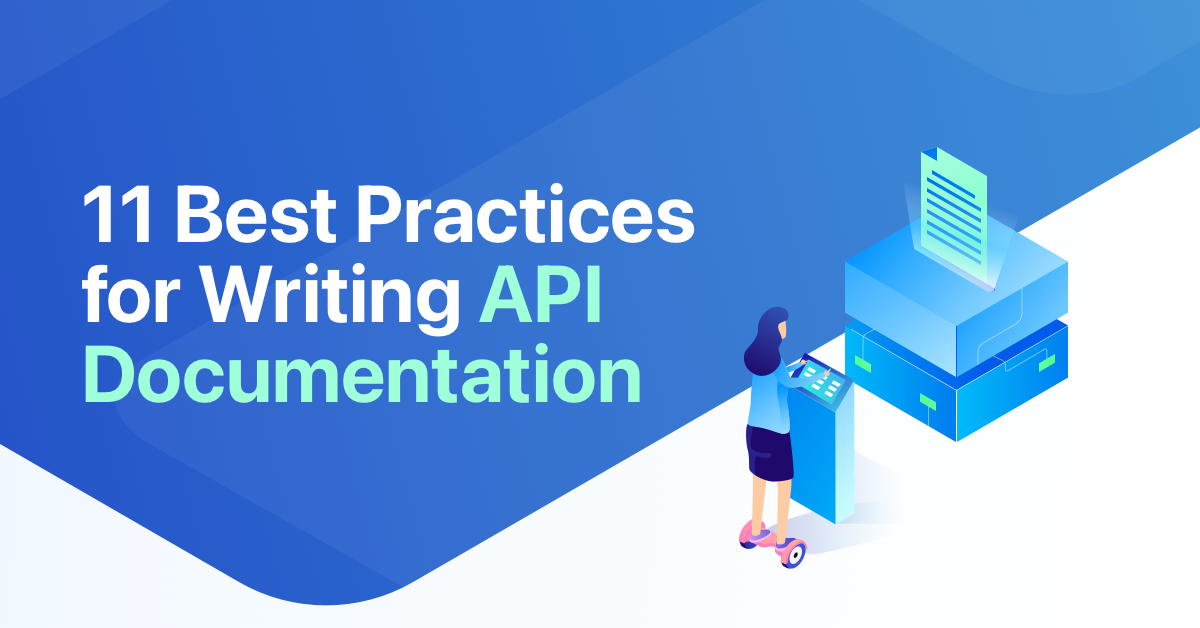 11 Best Practices for Writing API Documentation