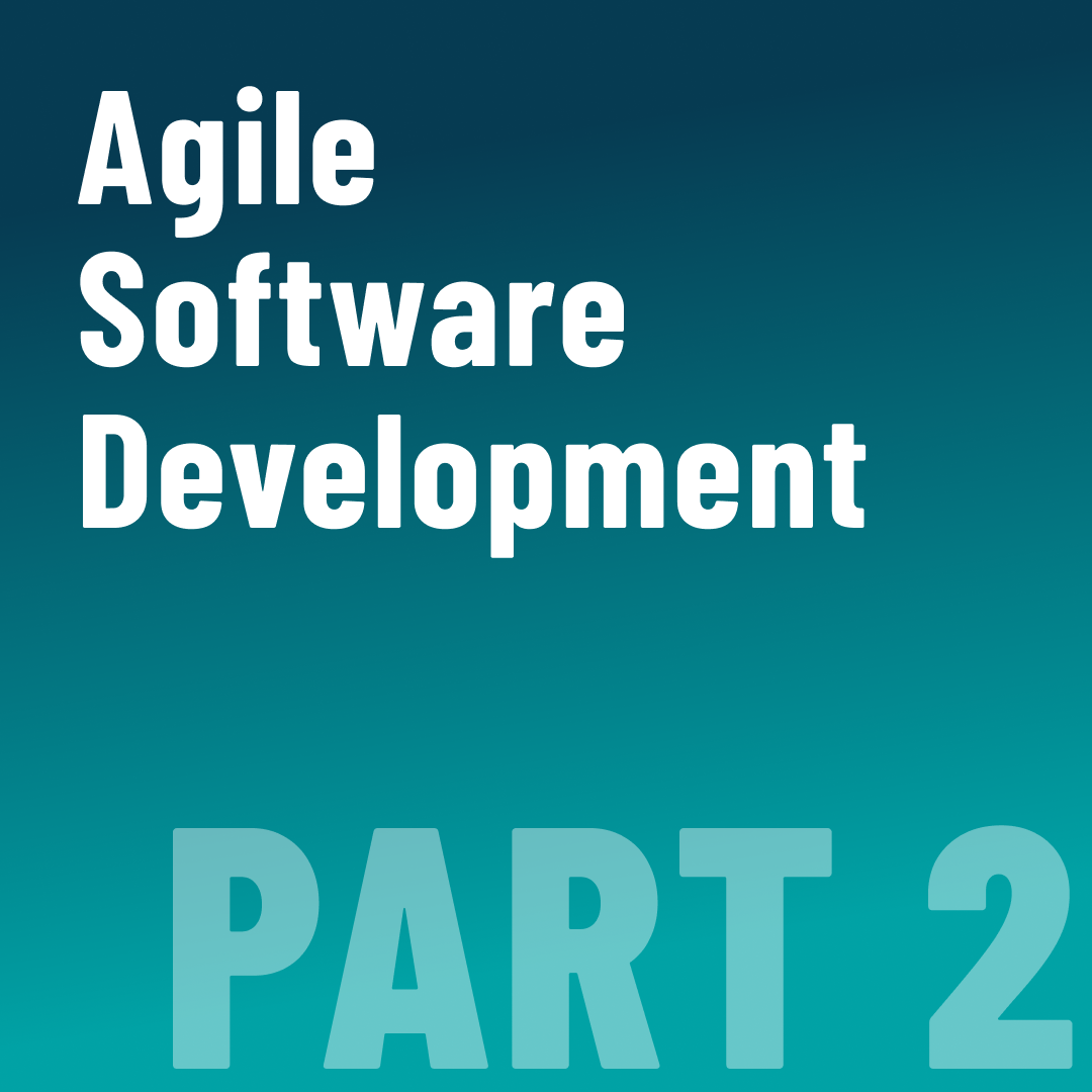 Part 2: Why agile software development doesn't work