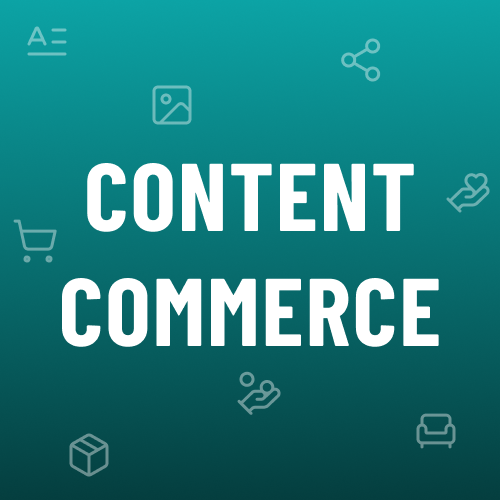 Content Commerce - Why content is the future of online commerce