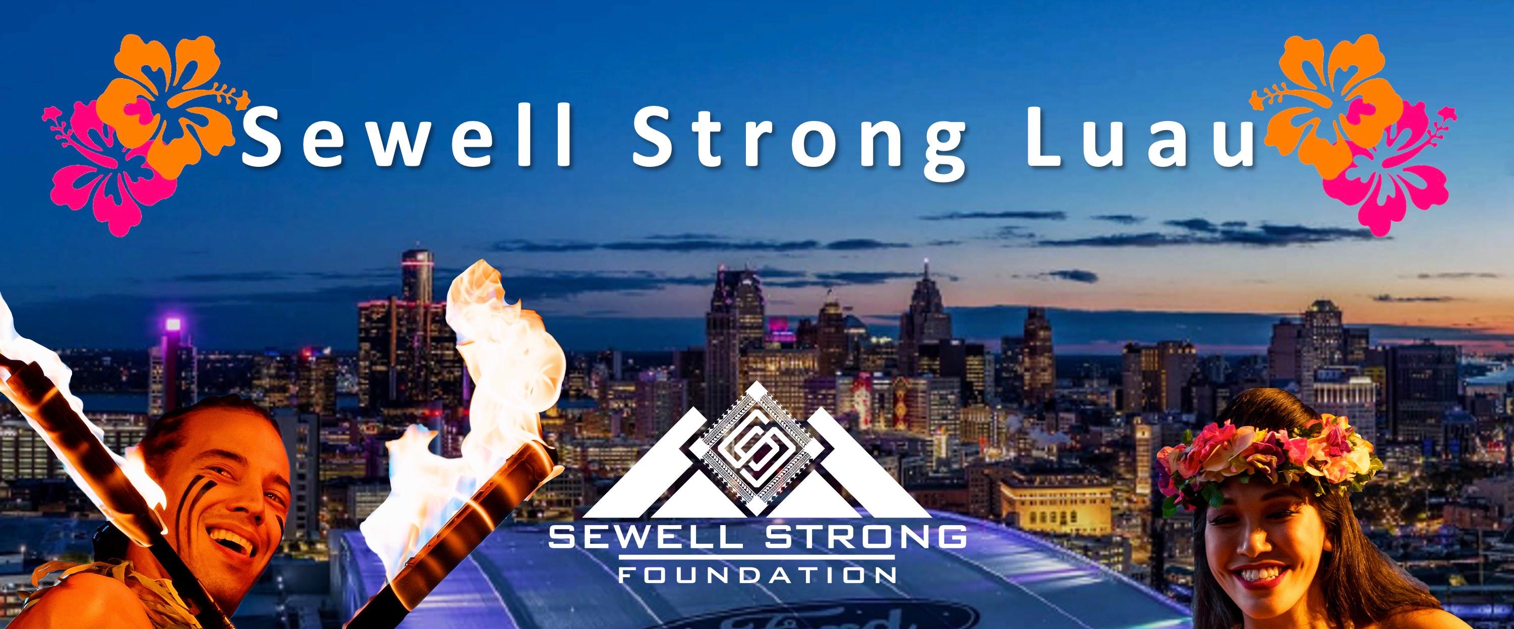 Sewell Strong Luau Detroit