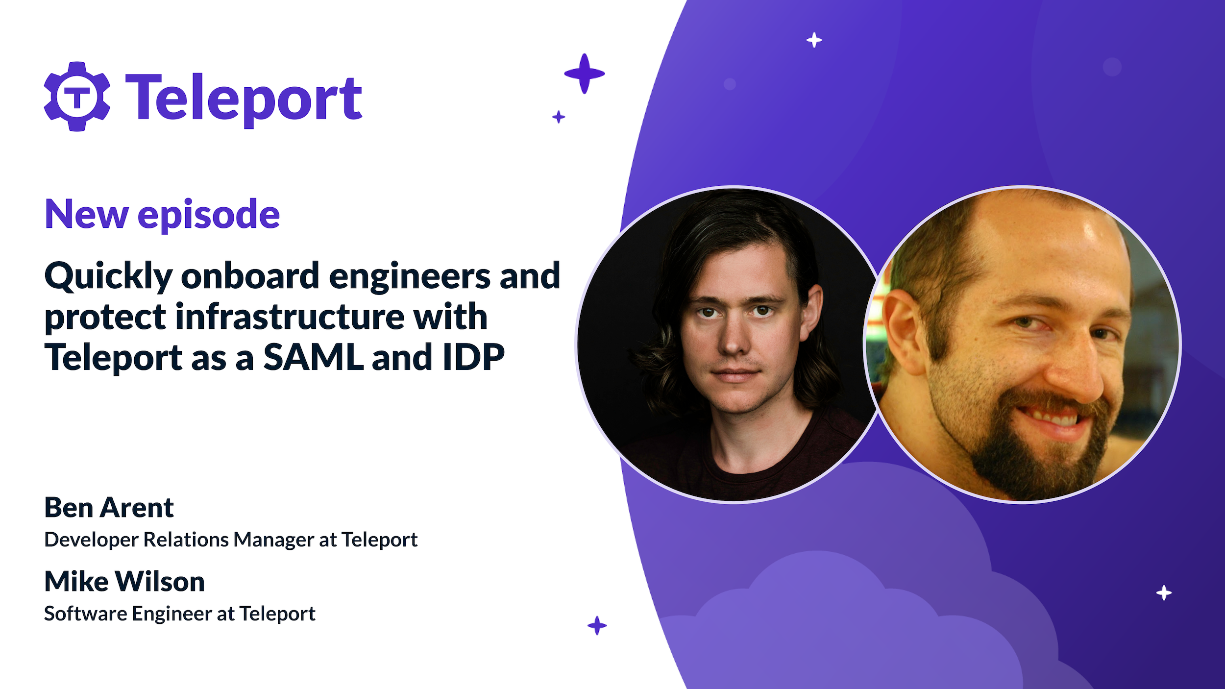 Quickly onboard engineers and protect infrastructure with Teleport