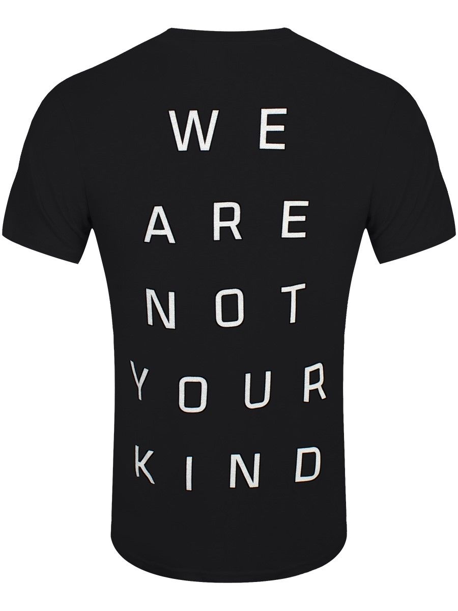 We Are Not Your Kind Back Hit T-Shirt