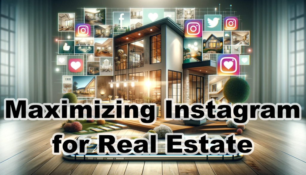 Discover how to harness the power of Instagram for real estate, utilizing effective strategies.