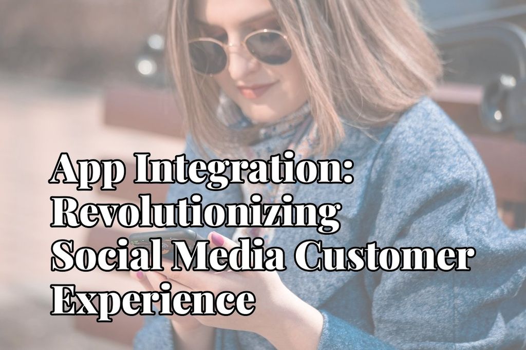 Discover how integrating apps can transform your social media strategy and elevate customer interactions.