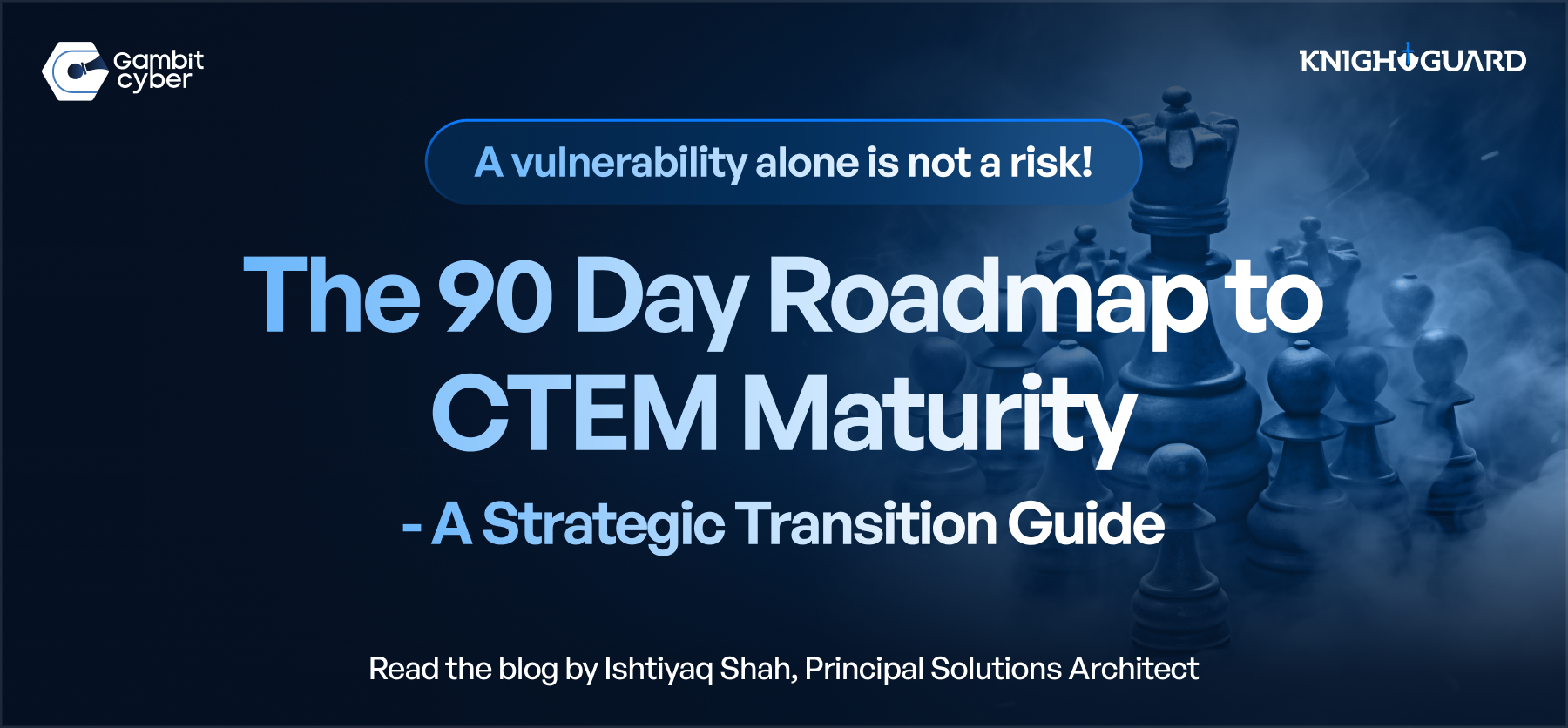The 90-Day Roadmap to CTEM Maturity - Strategic Transition Guide