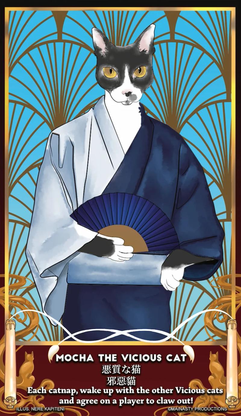 A humanoid black and white cat wearing a two-tone yukata and holding a fan in front of an Art-Noveau style scalloped background. Text Beneath figure reads "Mocha the Vicious Cat: Each catnap, wake up with the other Vicious Cats and agree on a player to claw out!"