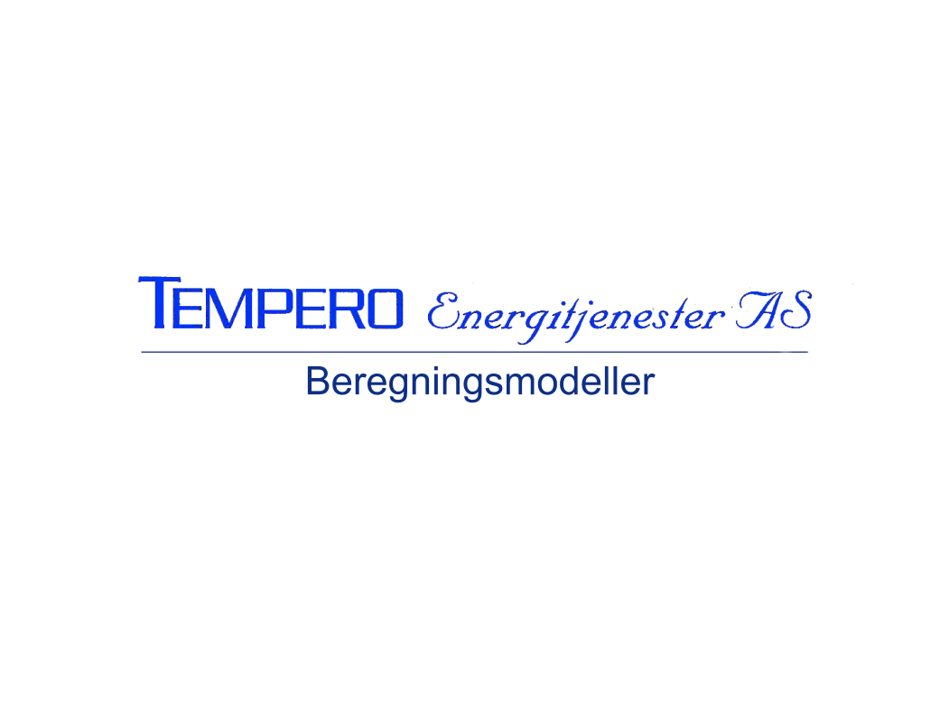Tempero Energitjenester AS Beregningsmodeller