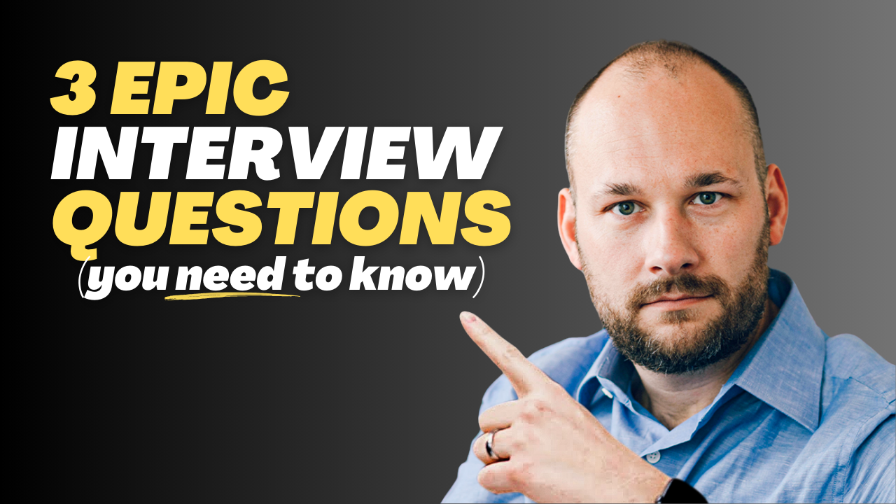 3 Epic Interview Questions