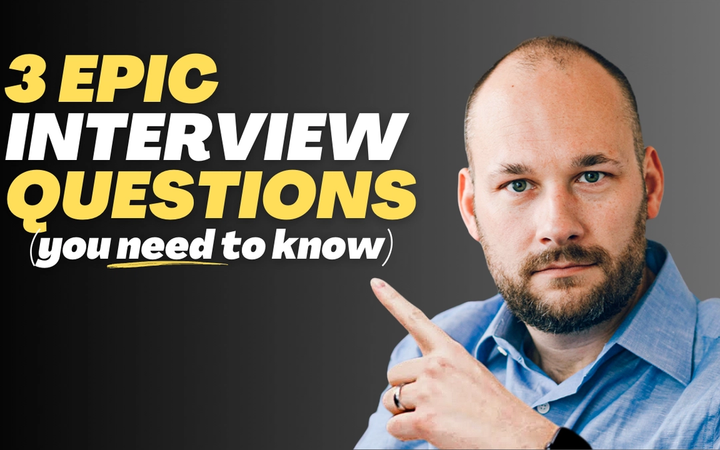 3 Epic Interview Questions
