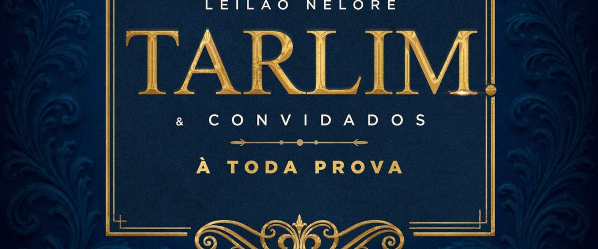 Leilão Nelore Tarlim & Convidados - À Toda Prova
