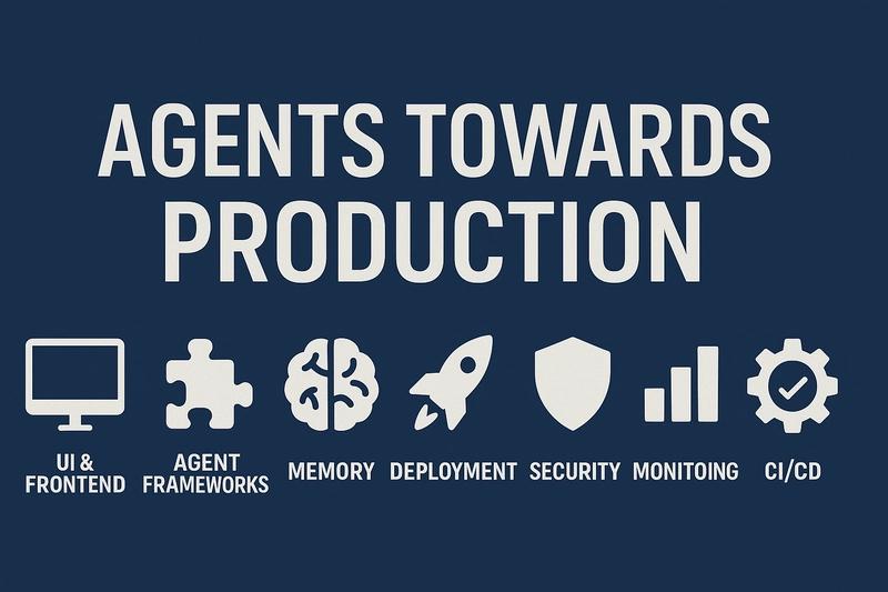 agents towards production
