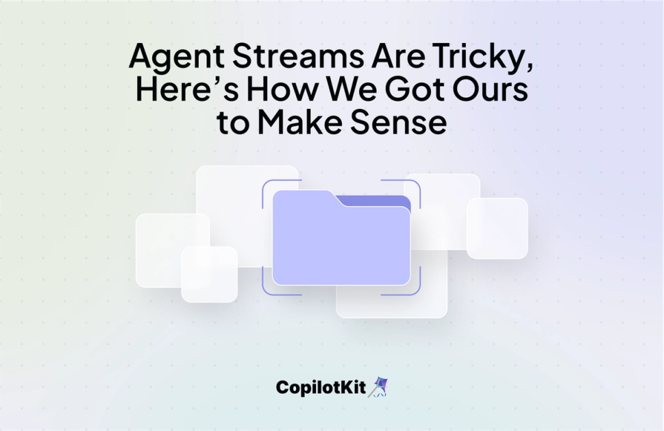Agent Streams Are Tricky, Here’s How We Got Ours to Make Sense | Blog ...