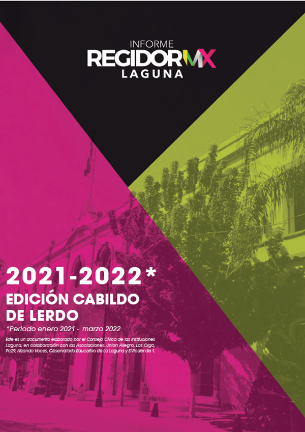 Regidor MX Laguna | Lerdo | enero 2021 - marzo 2022