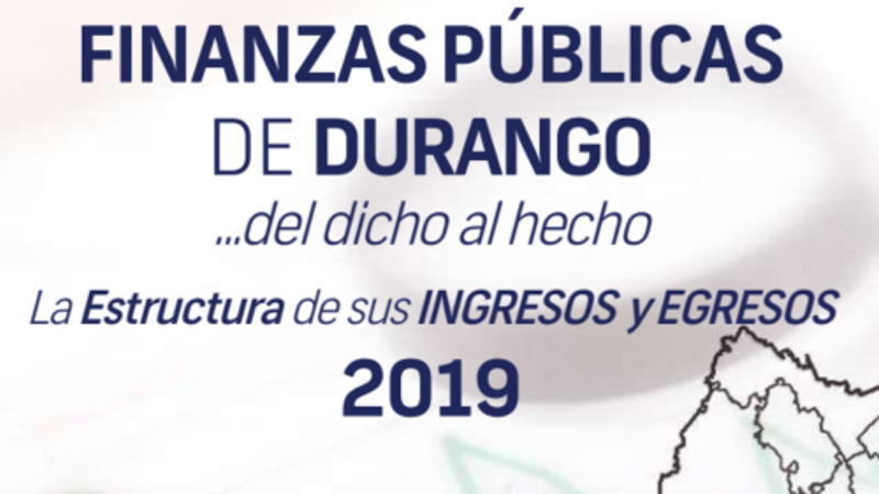 FINANZAS PÚBLICAS  DE DURANGO 2019