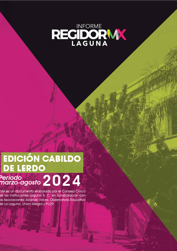 Regidor MX Laguna | Lerdo | marzo-agosto 2024