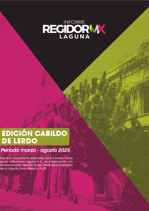 Regidor MX Laguna | Lerdo | marzo-agosto 2025
