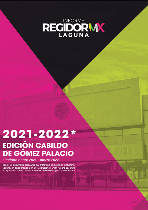 Regidor MX Laguna | Gómez Palacio | enero 2021 - marzo 2022