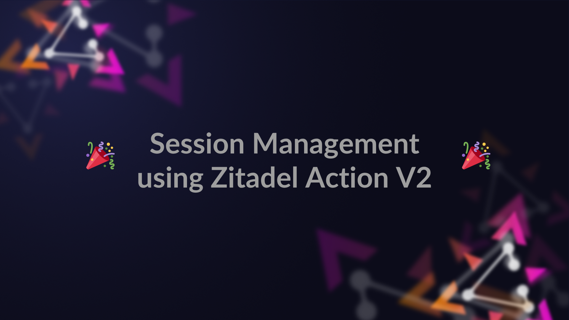 Advanced Session Management with Zitadel Actions V2 preview image