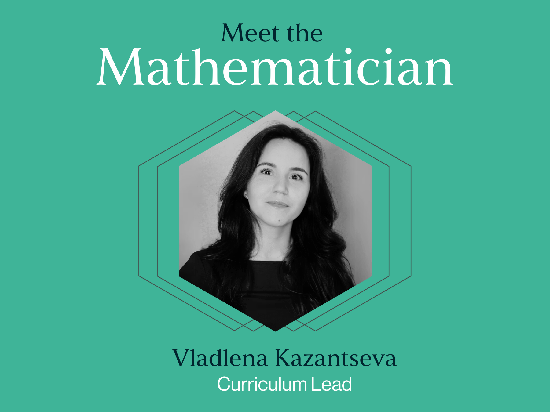 Vladlena Kazantseva, Curriculum Lead, 1729 Maths School ​​​​‌﻿‍﻿​‍​‍‌‍﻿﻿‌﻿​‍‌‍‍‌‌‍‌﻿‌‍‍‌‌‍﻿‍​‍​‍​﻿‍‍​‍​‍‌﻿​﻿‌‍​‌‌‍﻿‍‌‍‍‌‌﻿‌​‌﻿‍‌​‍﻿‍‌‍‍‌‌‍﻿﻿​‍​‍​‍﻿​​‍​‍‌‍‍​‌﻿​‍‌‍‌‌‌‍‌‍​‍​‍​﻿‍‍​‍​‍‌‍‍​‌﻿‌​‌﻿‌​‌﻿​​‌﻿​﻿​﻿‍‍​‍﻿﻿​‍﻿﻿‌‍﻿‌‌‍​‌‌﻿‌​‌‍‍​‌﻿​﻿​‍﻿‌​﻿​‌​﻿‌﻿​﻿​‍​﻿‍‌​‍﻿‍‌﻿​﻿‌‍​‌‌‍﻿‍‌‍‍‌‌﻿‌​‌﻿‍‌​‍﻿‍‌﻿​﻿‌﻿‌​‌﻿‌‌‌‍‌​‌‍‍‌‌‍﻿﻿​‍﻿﻿‌‍‍‌‌‍﻿‍‌﻿‌​‌‍‌‌‌‍﻿‍‌﻿‌​​‍﻿﻿‌‍‌‌‌‍‌​‌‍‍‌‌﻿‌​​‍﻿﻿‌‍﻿‌‌‍﻿﻿‌‍‌​‌‍‌‌​﻿﻿‌‌﻿​​‌﻿​‍‌‍‌‌‌﻿​﻿‌‍‌‌‌‍﻿‍‌﻿‌​‌‍​‌‌﻿‌​‌‍‍‌‌‍﻿﻿‌‍﻿‍​﻿‍﻿‌‍‍‌‌‍‌​​﻿﻿‌​﻿‌‌‌‍‌​‌‍‌‍‌‍‌‌​﻿‌﻿‌‍​﻿‌‍‌‌​﻿‌‌​‍﻿‌​﻿​‍‌‍​﻿​﻿​‍‌‍​‌​‍﻿‌​﻿‌​​﻿​﻿​﻿‍‌​﻿‌‌​‍﻿‌​﻿‍‌‌‍​‍​﻿​​​﻿‍​​‍﻿‌‌‍‌​‌‍​‍​﻿​‌​﻿‍​​﻿​​​﻿‌‍​﻿​‌‌‍‌‌​﻿‍‌​﻿‌﻿​﻿‌‍​﻿‌‌​﻿‍﻿‌﻿‌​‌﻿‍‌‌﻿​​‌‍‌‌​﻿﻿‌‌﻿​​‌‍﻿﻿‌﻿​﻿‌﻿‌​​﻿‍﻿‌﻿​​‌‍​‌‌﻿‌​‌‍‍​​﻿﻿‌‌﻿​​‌‍​‌‌‍‌﻿‌‍‌‌‌​​‍‌﻿‌‌‌‍‍‌‌‍﻿​‌‍‌​‌‍‌‌‌﻿​‍​‍‌‌​﻿‌‌‌​​‍‌‌﻿﻿‌‍‍﻿‌‍‌‌‌﻿‍‌​‍‌‌​﻿​﻿‌​‌​​‍‌‌​﻿​﻿‌​‌​​‍‌‌​﻿​‍​﻿​‍​﻿​﻿​﻿‌​‌‍​‍​﻿‌​​﻿​‍‌‍‌‌​﻿​​​﻿​​‌‍​‍‌‍​‍​﻿​‍​﻿​‍​‍‌‌​﻿​‍​﻿​‍​‍‌‌​﻿‌‌‌​‌​​‍﻿‍‌‍​﻿‌‍﻿﻿‌‍﻿‍‌﻿‌​‌‍‌‌‌‍﻿‍‌﻿‌​‌‌​﻿‌‍‌‌‌‍​﻿‌﻿‌​‌‍‍‌‌‍﻿﻿‌‍﻿‍‌﻿​﻿​‍‌‌​﻿‌‌‌​​‍‌‌﻿﻿‌‍‍﻿‌‍‌‌‌﻿‍‌​‍‌‌​﻿​﻿‌​‌​​‍‌‌​﻿​﻿‌​‌​​‍‌‌​﻿​‍​﻿​‍​﻿​​‌‍‌‌‌‍​‌​﻿‍​​﻿‌﻿‌‍​‌​﻿​﻿​﻿‌﻿​﻿‌‍‌‍‌​​﻿‌﻿​﻿​﻿​‍‌‌​﻿​‍​﻿​‍​‍‌‌​﻿‌‌‌​‌​​‍﻿‍‌‍​﻿‌‍﻿﻿‌‍﻿‍‌﻿‌​‌‍‌‌‌‍﻿‍‌﻿‌​​‍‌‌​﻿‌‌‌​​‍‌‌﻿﻿‌‍‍﻿‌‍‌‌‌﻿‍‌​‍‌‌​﻿​﻿‌​‌​​‍‌‌​﻿​﻿‌​‌​​‍‌‌​﻿​‍​﻿​‍​﻿‌‌​﻿‌‍​﻿‍‌‌‍‌‌​﻿‌‌​﻿‌﻿​﻿‌‍‌‍‌​​﻿‌‌​﻿​﻿‌‍‌‍​﻿‌​​‍‌‌​﻿​‍​﻿​‍​‍‌‌​﻿‌‌‌​‌​​‍﻿‍‌‍​‌‌‍﻿​‌﻿‌​‌‌‌​‌‍‌‌‌﻿‍​‌﻿‌​​﻿﻿﻿‌‍​‍‌‍​‌‌﻿​﻿‌‍‌‌‌‌‌‌‌﻿​‍‌‍﻿​​﻿﻿‌‌‍‍​‌﻿‌​‌﻿‌​‌﻿​​‌﻿​﻿​‍‌‌​﻿​﻿‌​​‌​‍‌‌​﻿​‍‌​‌‍​‍‌‌​﻿​‍‌​‌‍‌‍﻿‌‌‍​‌‌﻿‌​‌‍‍​‌﻿​﻿​‍﻿‌​﻿​‌​﻿‌﻿​﻿​‍​﻿‍‌​‍﻿‍‌﻿​﻿‌‍​‌‌‍﻿‍‌‍‍‌‌﻿‌​‌﻿‍‌​‍﻿‍‌﻿​﻿‌﻿‌​‌﻿‌‌‌‍‌​‌‍‍‌‌‍﻿﻿​‍‌‍‌‍‍‌‌‍‌​​﻿﻿‌​﻿‌‌‌‍‌​‌‍‌‍‌‍‌‌​﻿‌﻿‌‍​﻿‌‍‌‌​﻿‌‌​‍﻿‌​﻿​‍‌‍​﻿​﻿​‍‌‍​‌​‍﻿‌​﻿‌​​﻿​﻿​﻿‍‌​﻿‌‌​‍﻿‌​﻿‍‌‌‍​‍​﻿​​​﻿‍​​‍﻿‌‌‍‌​‌‍​‍​﻿​‌​﻿‍​​﻿​​​﻿‌‍​﻿​‌‌‍‌‌​﻿‍‌​﻿‌﻿​﻿‌‍​﻿‌‌​‍‌‍‌﻿‌​‌﻿‍‌‌﻿​​‌‍‌‌​﻿﻿‌‌﻿​​‌‍﻿﻿‌﻿​﻿‌﻿‌​​‍‌‍‌﻿​​‌‍​‌‌﻿‌​‌‍‍​​﻿﻿‌‌﻿​​‌‍​‌‌‍‌﻿‌‍‌‌‌​​‍‌﻿‌‌‌‍‍‌‌‍﻿​‌‍‌​‌‍‌‌‌﻿​‍​‍‌‌​﻿‌‌‌​​‍‌‌﻿﻿‌‍‍﻿‌‍‌‌‌﻿‍‌​‍‌‌​﻿​﻿‌​‌​​‍‌‌​﻿​﻿‌​‌​​‍‌‌​﻿​‍​﻿​‍​﻿​﻿​﻿‌​‌‍​‍​﻿‌​​﻿​‍‌‍‌‌​﻿​​​﻿​​‌‍​‍‌‍​‍​﻿​‍​﻿​‍​‍‌‌​﻿​‍​﻿​‍​‍‌‌​﻿‌‌‌​‌​​‍﻿‍‌‍​﻿‌‍﻿﻿‌‍﻿‍‌﻿‌​‌‍‌‌‌‍﻿‍‌﻿‌​‌‌​﻿‌‍‌‌‌‍​﻿‌﻿‌​‌‍‍‌‌‍﻿﻿‌‍﻿‍‌﻿​﻿​‍‌‌​﻿‌‌‌​​‍‌‌﻿﻿‌‍‍﻿‌‍‌‌‌﻿‍‌​‍‌‌​﻿​﻿‌​‌​​‍‌‌​﻿​﻿‌​‌​​‍‌‌​﻿​‍​﻿​‍​﻿​​‌‍‌‌‌‍​‌​﻿‍​​﻿‌﻿‌‍​‌​﻿​﻿​﻿‌﻿​﻿‌‍‌‍‌​​﻿‌﻿​﻿​﻿​‍‌‌​﻿​‍​﻿​‍​‍‌‌​﻿‌‌‌​‌​​‍﻿‍‌‍​﻿‌‍﻿﻿‌‍﻿‍‌﻿‌​‌‍‌‌‌‍﻿‍‌﻿‌​​‍‌‌​﻿‌‌‌​​‍‌‌﻿﻿‌‍‍﻿‌‍‌‌‌﻿‍‌​‍‌‌​﻿​﻿‌​‌​​‍‌‌​﻿​﻿‌​‌​​‍‌‌​﻿​‍​﻿​‍​﻿‌‌​﻿‌‍​﻿‍‌‌‍‌‌​﻿‌‌​﻿‌﻿​﻿‌‍‌‍‌​​﻿‌‌​﻿​﻿‌‍‌‍​﻿‌​​‍‌‌​﻿​‍​﻿​‍​‍‌‌​﻿‌‌‌​‌​​‍﻿‍‌‍​‌‌‍﻿​‌﻿‌​‌‌‌​‌‍‌‌‌﻿‍​‌﻿‌​​‍‌‍‌﻿​​‌‍‌‌‌﻿​‍‌﻿​﻿‌﻿​​‌‍‌‌‌‍​﻿‌﻿‌​‌‍‍‌‌﻿‌‍‌‍‌‌​﻿﻿‌‌﻿​​‌﻿‌‌‌‍​‍‌‍﻿​‌‍‍‌‌﻿​﻿‌‍‍​‌‍‌‌‌‍‌​​‍​‍‌﻿﻿‌