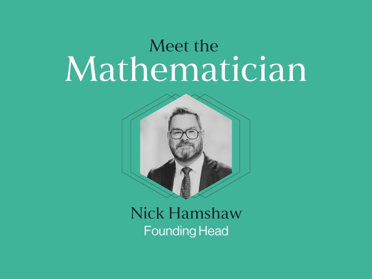Meet the Mathematician: Nick Hamshaw​​​​‌﻿‍﻿​‍​‍‌‍﻿﻿‌﻿​‍‌‍‍‌‌‍‌﻿‌‍‍‌‌‍﻿‍​‍​‍​﻿‍‍​‍​‍‌﻿​﻿‌‍​‌‌‍﻿‍‌‍‍‌‌﻿‌​‌﻿‍‌​‍﻿‍‌‍‍‌‌‍﻿﻿​‍​‍​‍﻿​​‍​‍‌‍‍​‌﻿​‍‌‍‌‌‌‍‌‍​‍​‍​﻿‍‍​‍​‍‌‍‍​‌﻿‌​‌﻿‌​‌﻿​​‌﻿​﻿​﻿‍‍​‍﻿﻿​‍﻿﻿‌‍﻿‌‌‍​‌‌﻿‌​‌‍‍​‌﻿​﻿​‍﻿‌​﻿​‌​﻿‌﻿​﻿​‍​﻿‍‌​‍﻿‍‌﻿​﻿‌‍​‌‌‍﻿‍‌‍‍‌‌﻿‌​‌﻿‍‌​‍﻿‍‌﻿​﻿‌﻿‌​‌﻿‌‌‌‍‌​‌‍‍‌‌‍﻿﻿​‍﻿﻿‌‍‍‌‌‍﻿‍‌﻿‌​‌‍‌‌‌‍﻿‍‌﻿‌​​‍﻿﻿‌‍‌‌‌‍‌​‌‍‍‌‌﻿‌​​‍﻿﻿‌‍﻿‌‌‍﻿﻿‌‍‌​‌‍‌‌​﻿﻿‌‌﻿​​‌﻿​‍‌‍‌‌‌﻿​﻿‌‍‌‌‌‍﻿‍‌﻿‌​‌‍​‌‌﻿‌​‌‍‍‌‌‍﻿﻿‌‍﻿‍​﻿‍﻿‌‍‍‌‌‍‌​​﻿﻿‌​﻿‌‌​﻿‌﻿‌‍​‍​﻿​​​﻿‍‌​﻿‌‌​﻿​‌​﻿‌﻿​‍﻿‌​﻿‌​‌‍‌​‌‍‌‌​﻿‍‌​‍﻿‌​﻿‌​​﻿‍‌​﻿‌​​﻿‌‍​‍﻿‌​﻿‍​‌‍​‍​﻿​‍​﻿‌‌​‍﻿‌‌‍​‌‌‍‌‌​﻿‌‍​﻿​﻿​﻿‌﻿‌‍‌​​﻿‌‍​﻿‍‌‌‍​‌​﻿​‌‌‍​‍‌‍​﻿​﻿‍﻿‌﻿‌​‌﻿‍‌‌﻿​​‌‍‌‌​﻿﻿‌‌﻿​​‌‍﻿﻿‌﻿​﻿‌﻿‌​​﻿‍﻿‌﻿​​‌‍​‌‌﻿‌​‌‍‍​​﻿﻿‌‌﻿‌​‌‍‍‌‌﻿‌​‌‍﻿​‌‍‌‌​﻿﻿﻿‌‍​‍‌‍​‌‌﻿​﻿‌‍‌‌‌‌‌‌‌﻿​‍‌‍﻿​​﻿﻿‌‌‍‍​‌﻿‌​‌﻿‌​‌﻿​​‌﻿​﻿​‍‌‌​﻿​﻿‌​​‌​‍‌‌​﻿​‍‌​‌‍​‍‌‌​﻿​‍‌​‌‍‌‍﻿‌‌‍​‌‌﻿‌​‌‍‍​‌﻿​﻿​‍﻿‌​﻿​‌​﻿‌﻿​﻿​‍​﻿‍‌​‍﻿‍‌﻿​﻿‌‍​‌‌‍﻿‍‌‍‍‌‌﻿‌​‌﻿‍‌​‍﻿‍‌﻿​﻿‌﻿‌​‌﻿‌‌‌‍‌​‌‍‍‌‌‍﻿﻿​‍‌‍‌‍‍‌‌‍‌​​﻿﻿‌​﻿‌‌​﻿‌﻿‌‍​‍​﻿​​​﻿‍‌​﻿‌‌​﻿​‌​﻿‌﻿​‍﻿‌​﻿‌​‌‍‌​‌‍‌‌​﻿‍‌​‍﻿‌​﻿‌​​﻿‍‌​﻿‌​​﻿‌‍​‍﻿‌​﻿‍​‌‍​‍​﻿​‍​﻿‌‌​‍﻿‌‌‍​‌‌‍‌‌​﻿‌‍​﻿​﻿​﻿‌﻿‌‍‌​​﻿‌‍​﻿‍‌‌‍​‌​﻿​‌‌‍​‍‌‍​﻿​‍‌‍‌﻿‌​‌﻿‍‌‌﻿​​‌‍‌‌​﻿﻿‌‌﻿​​‌‍﻿﻿‌﻿​﻿‌﻿‌​​‍‌‍‌﻿​​‌‍​‌‌﻿‌​‌‍‍​​﻿﻿‌‌﻿‌​‌‍‍‌‌﻿‌​‌‍﻿​‌‍‌‌​‍‌‍‌﻿​​‌‍‌‌‌﻿​‍‌﻿​﻿‌﻿​​‌‍‌‌‌‍​﻿‌﻿‌​‌‍‍‌‌﻿‌‍‌‍‌‌​﻿﻿‌‌﻿​​‌﻿‌‌‌‍​‍‌‍﻿​‌‍‍‌‌﻿​﻿‌‍‍​‌‍‌‌‌‍‌​​‍​‍‌﻿﻿‌