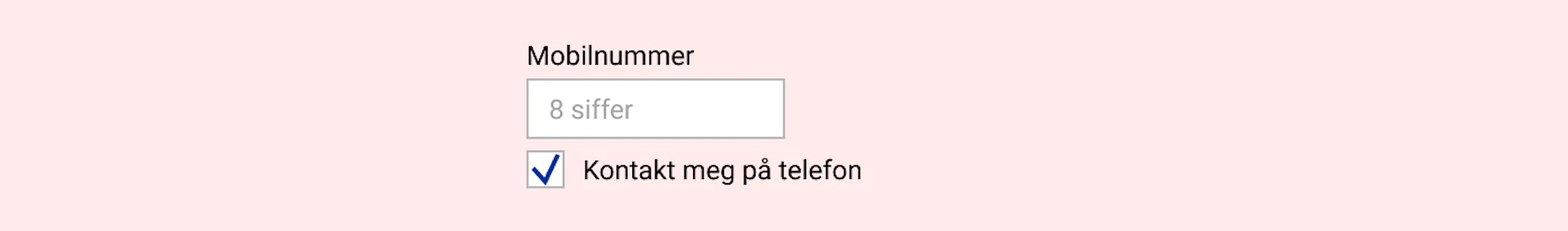 Eksempel på felt for mobilnummer med avsjekksboks under