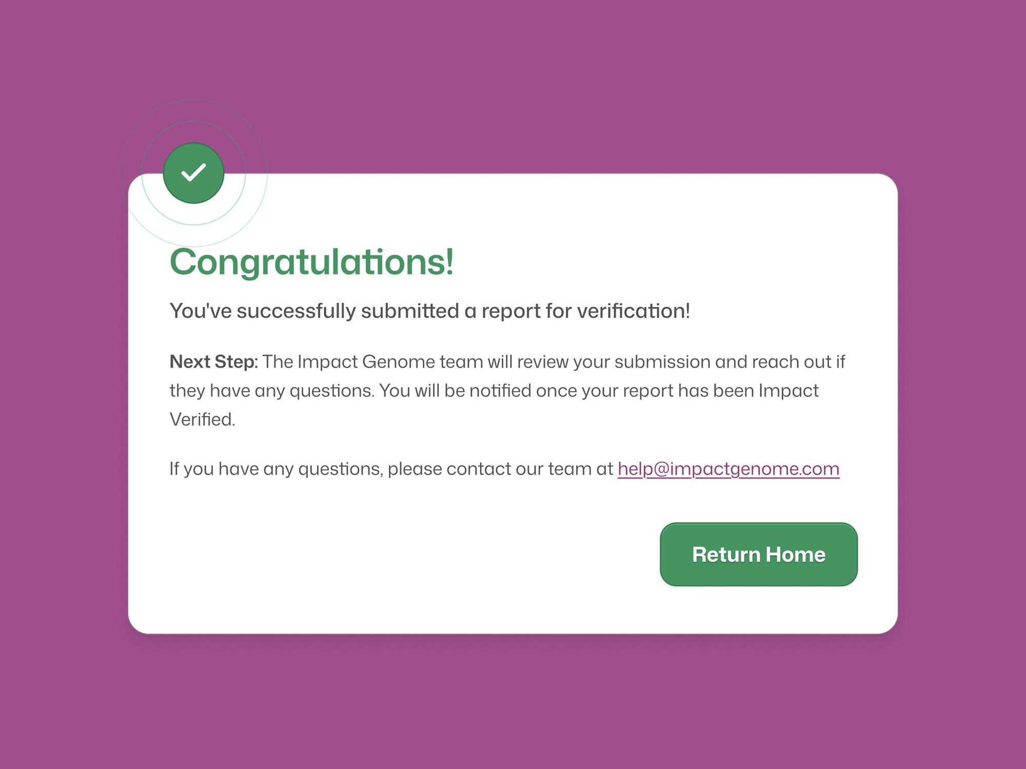 The confirmation shown once a report is submitted for verification