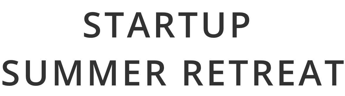 Startup Summer Retreat