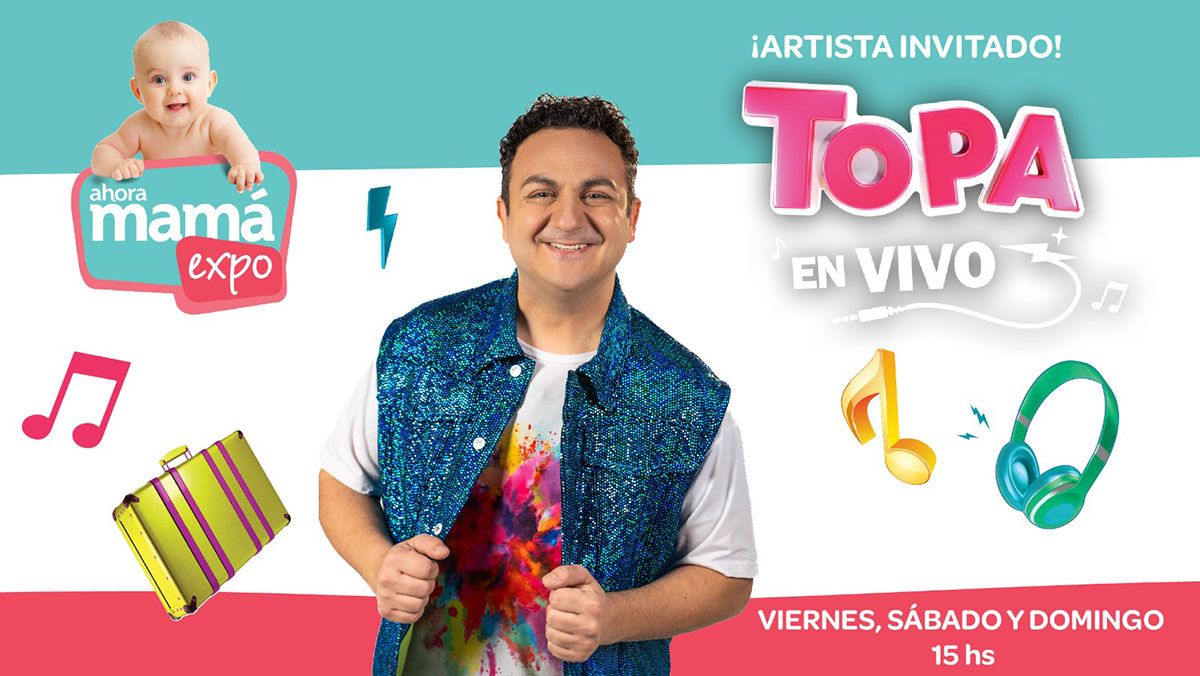 ¡TOPA regresa a Ahora Mamá Expo 2023!