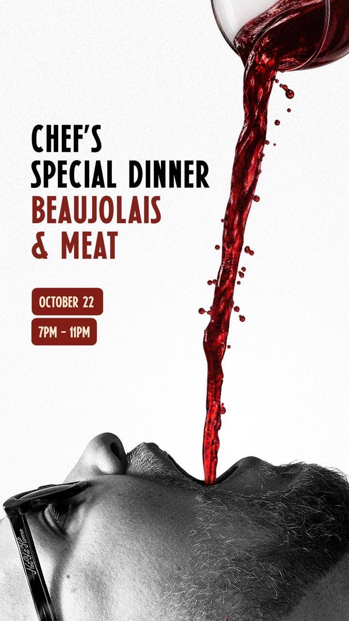 Chef's Special Dinner — Beaujolais & Meat, October 22, 7pm to 11pm
