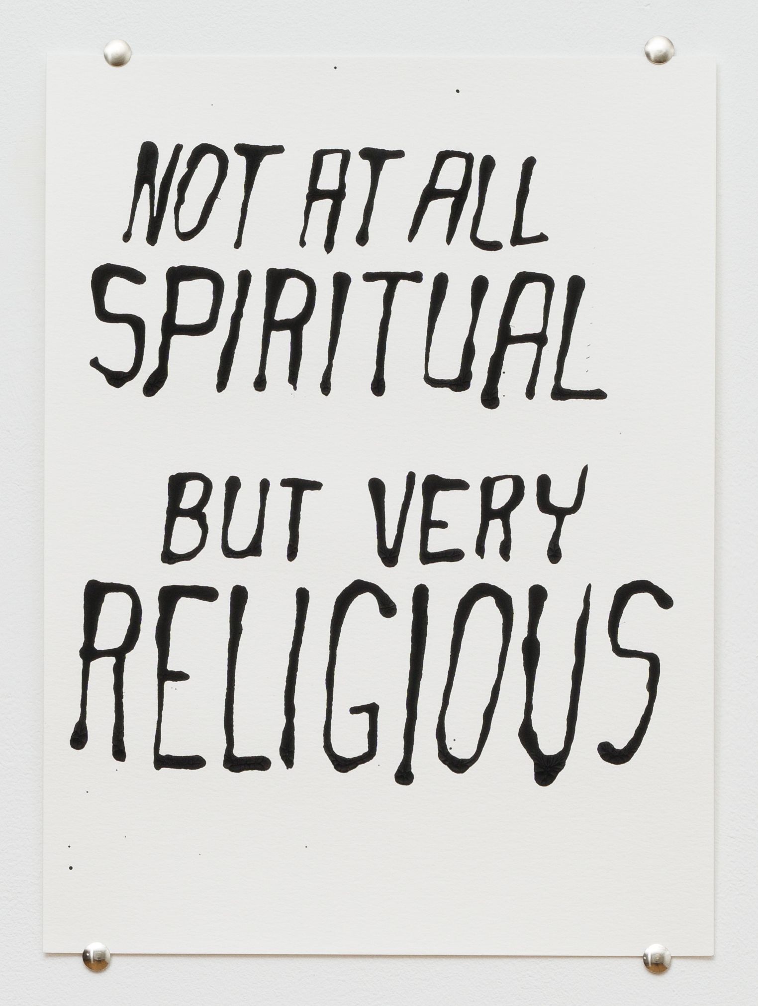 Steve Reinke, Untitled (Not At All Spiritual), 2021, ink on paper, 11 3/4 x 8 1/2 in.