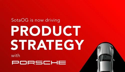 Sotaog is collaborating with Porsche on Product Strategy