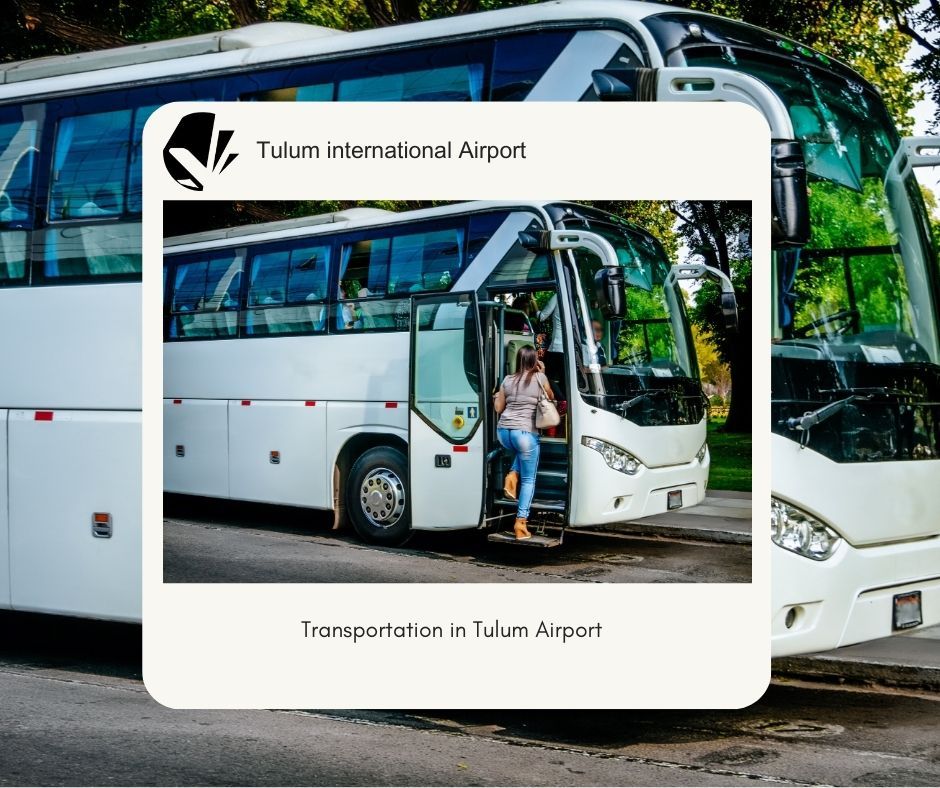 Transportation in Tulum Airport Transportation in Tulum Airport