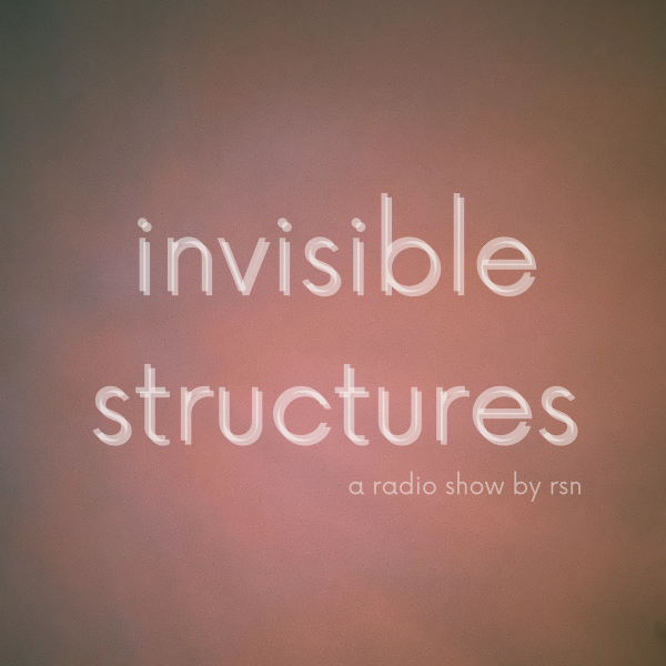 Invisible Structures 
