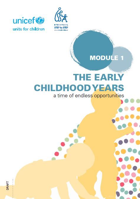 Module 1: The Early Childhood Years - a Time of Endless Opportunities