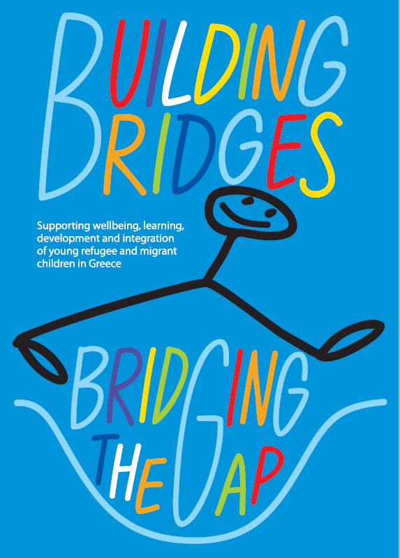 Building Bridges: Bridging the Gap - Supporting wellbeing, learning, development and integration of young refugee and migrant children