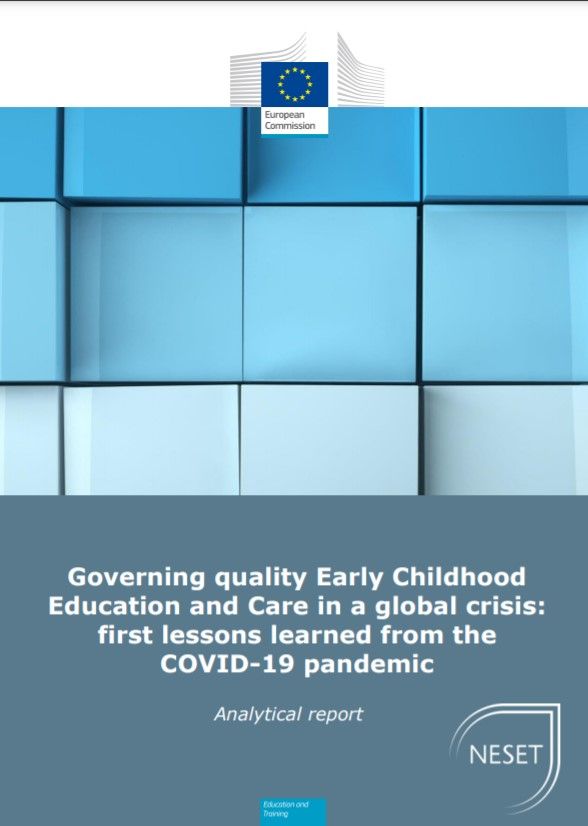NESET Analytical Report - Governing quality Early Childhood Education and Care in a global crisis: first lessons learned from the COVID-19 pandemic