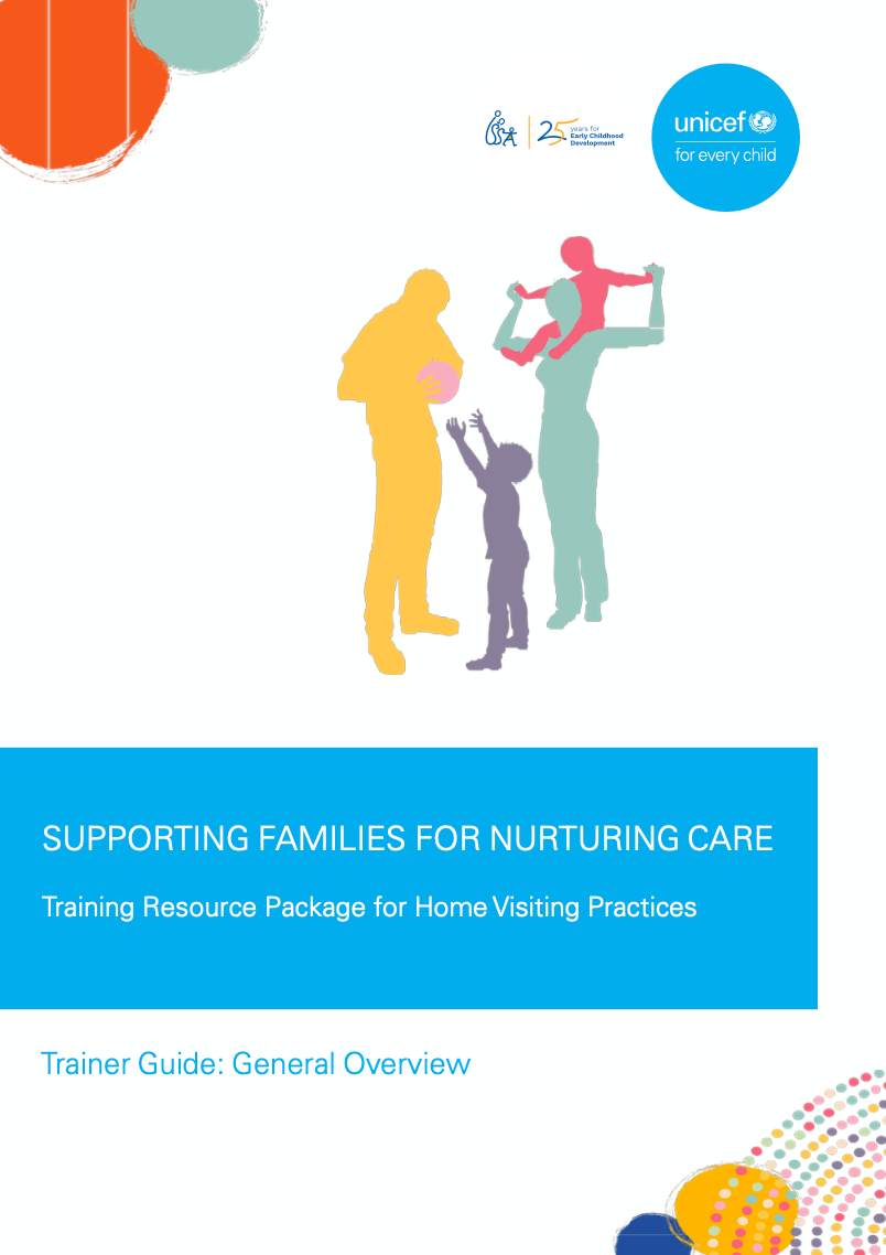 Supporting families for nurturing care: Training resource package for home visiting practices