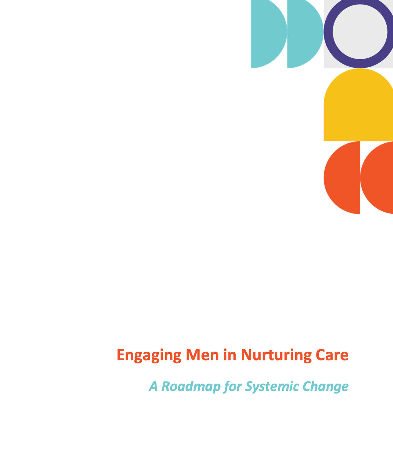 Engaging Men in Nurturing Care A Roadmap for Systemic Change