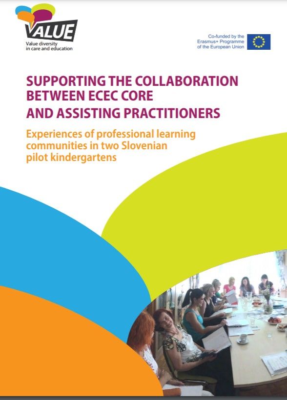 Supporting the collaboration between ECEC core and assisting practitioners: Experiences of professional learning communities in two Slovenian pilot kindergartens