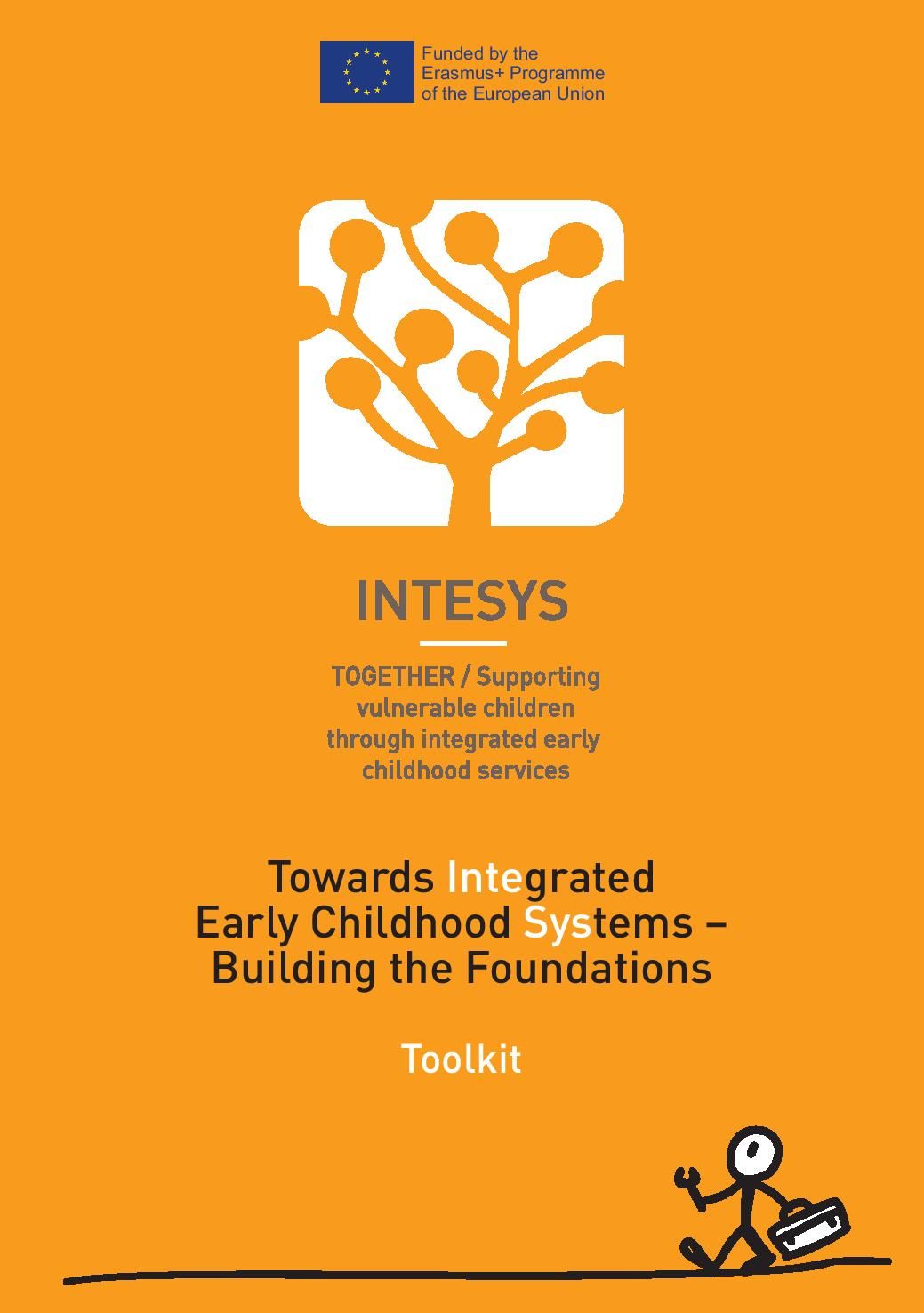 INTESYS Toolkit: Towards Integrated Early Childhood Education and Care Systems – Building the Foundations