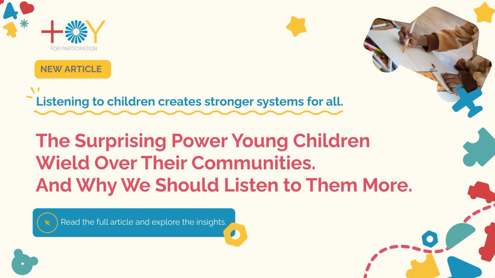 The Surprising Power Young Children Wield Over Their Communities. And Why We Should Listen to Them More. 